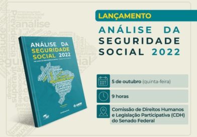 ANFIP e Fundação ANFIP lançam Análise da Seguridade Social 2022